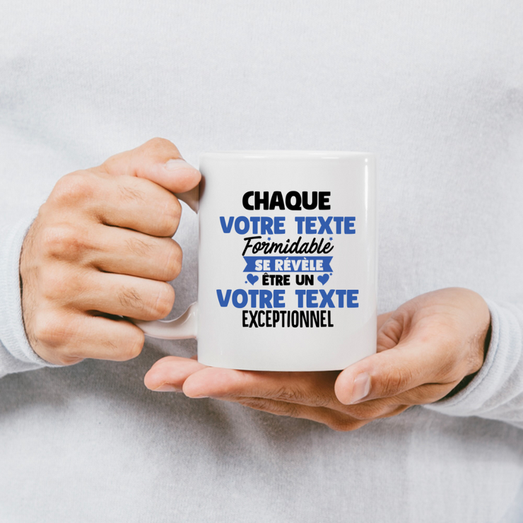 Mug personnalisable Chaque homme formidable se révèle être exceptionnel - Annonce naissance Nouveau Poste