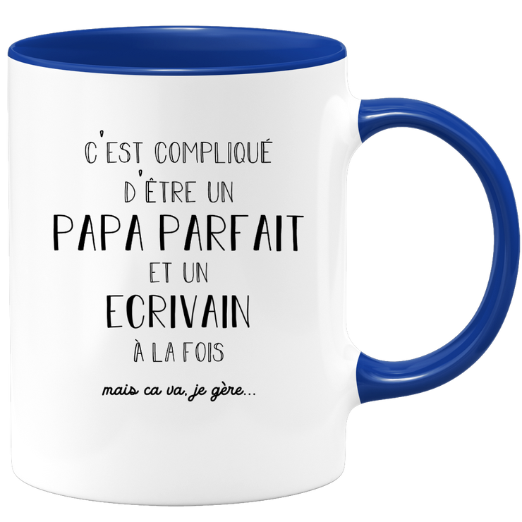 quotedazur - Mug Papa Parfait Et Ecrivain A La Fois Mais Je Gère - Tasse Cadeau Papa Fête Des Pères Anniversaire - Cadeau Pour Jeune Ou Futur Papa Suite À Une Naissance
