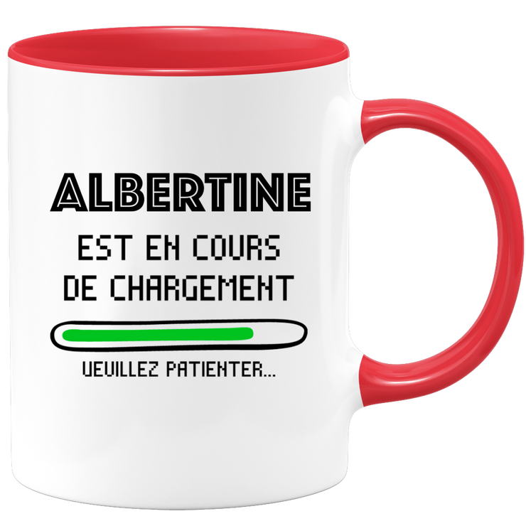 Albertine Mug Is Loading Please Wait - Personalized Albertine First Name Woman Gift