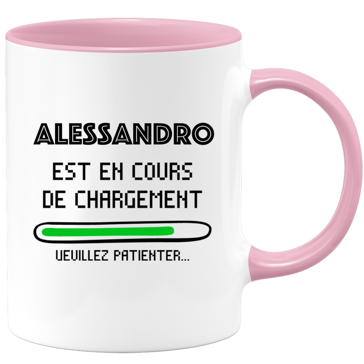 Alessandro Mug Is Loading Please Wait - Personalized Alessandro First Name Man Gift