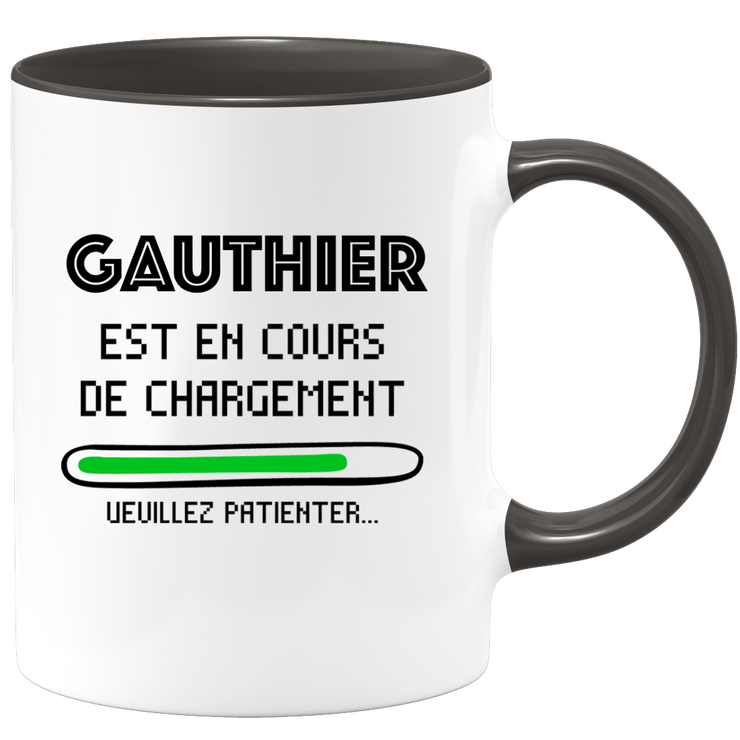quotedazur - Mug Gauthier Est En Cours De Chargement Veuillez Patienter - Cadeau Gauthier Prénom Homme Personnalisé - Cadeau Annniversaire Noël Adolescent Collègue