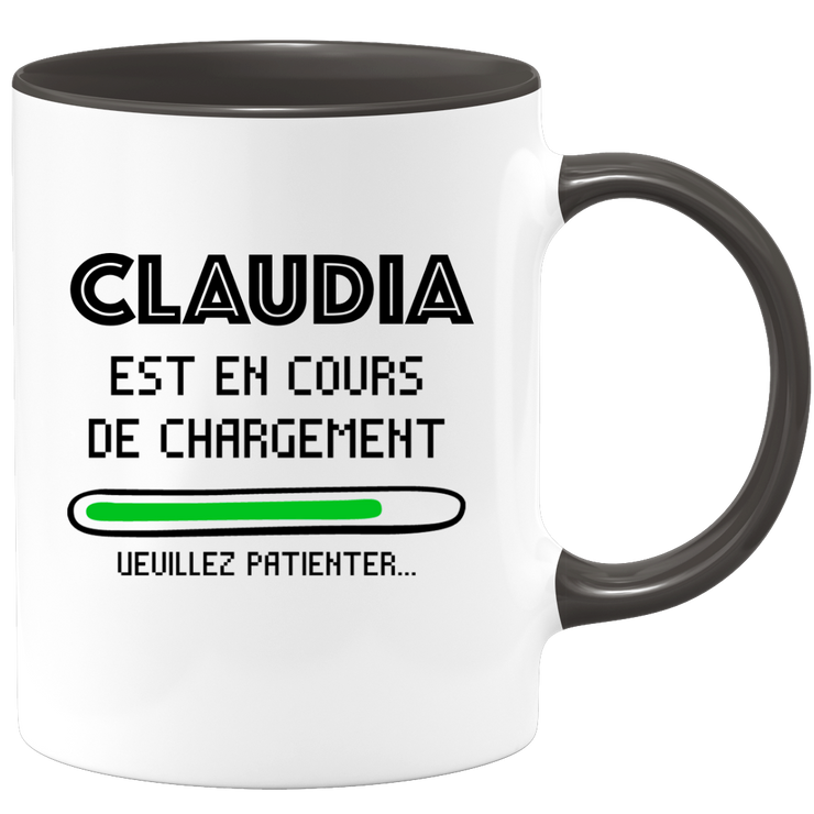 quotedazur - Mug Claudia Est En Cours De Chargement Veuillez Patienter - Cadeau Claudia Prénom Femme Personnalisé - Cadeau Annniversaire Noël Adolescent Collègue