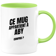 Mug Ce mug appartient à Aby, compris ?