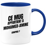 Mug Ce mug appartient à Mohamed-Amine, compris ?
