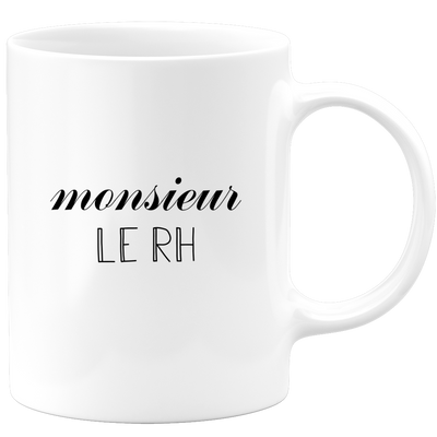 Monsieur le rh mug - men's gift for rh Funny humor ideal for Birthday
