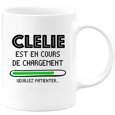quotedazur - Mug Clelie Est En Cours De Chargement Veuillez Patienter - Cadeau Clelie Prénom Femme Personnalisé - Cadeau Annniversaire Noël Adolescent Collègue