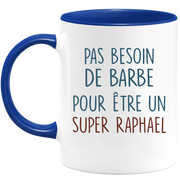 Mug pas besoin de barbe pour être un super Raphael