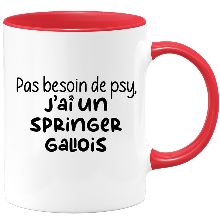 quotedazur - Mug Pas Besoin De Psy J'ai Un Springer Gallois - Cadeau Humour Chien - Tasse Originale Animaux Cadeau Noël Anniversaire