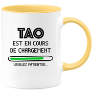 quotedazur - Mug Tao Est En Cours De Chargement Veuillez Patienter - Cadeau Tao Prénom Homme Personnalisé - Cadeau Annniversaire Noël Adolescent Collègue