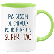 Mug pas besoin de cheveux pour être un super Tao