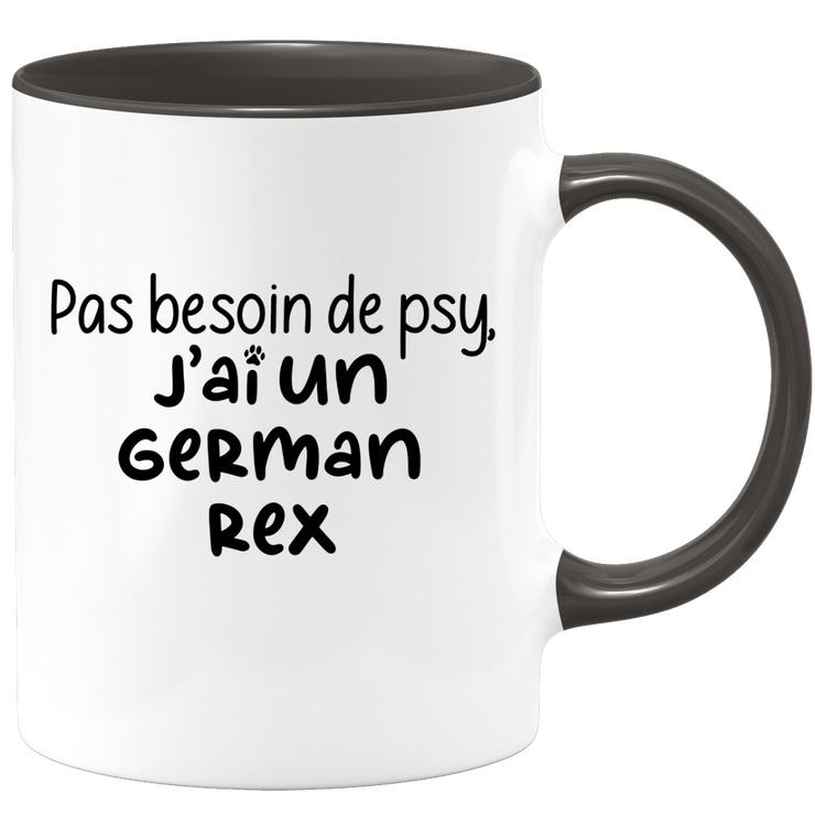 quotedazur - Mug No need for Psy I have a German Rex - Cat Humor Gift - Original Mug Animals Christmas Birthday Gift