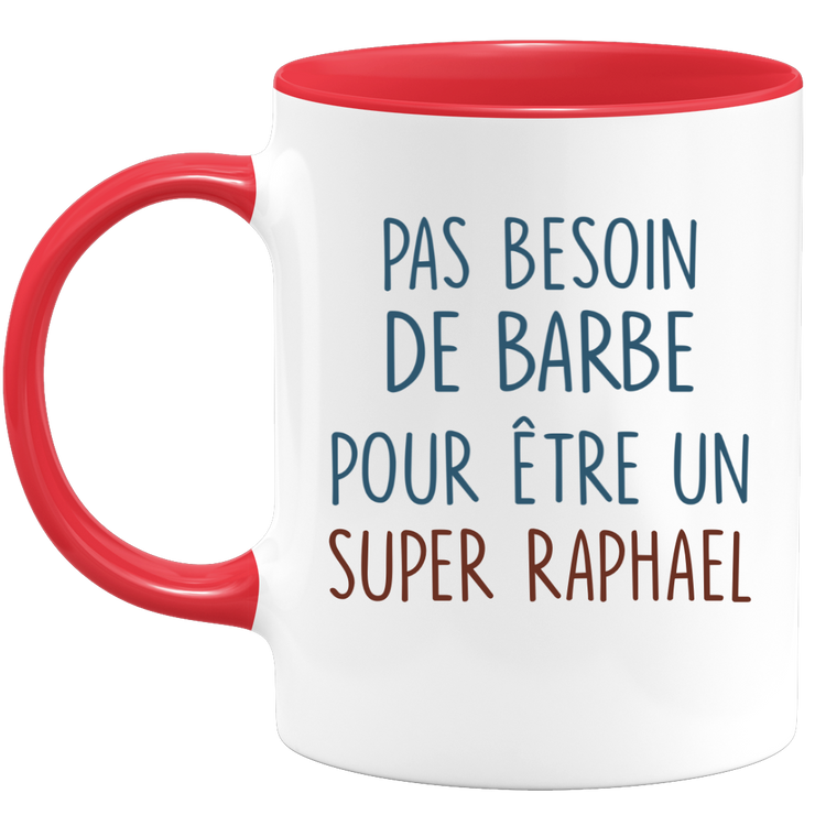 Mug pas besoin de barbe pour être un super Raphael
