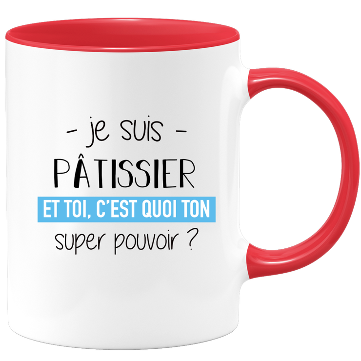 quotedazur - Mug Je Suis Patissier Et Toi C'est Quoi Ton Super Pouvoir - Cadeau Humour Travail - Idée Cadeau Départ Collègue - Tasse Chef Patissier - Idéal Pour Noël Au Bureau