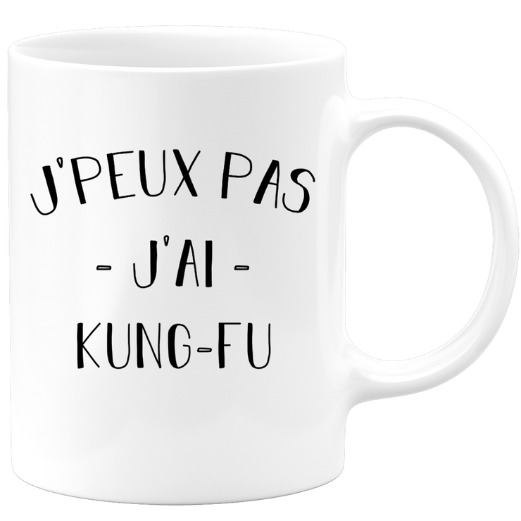 quotedazur - Mug Je Peux Pas J'ai Kung fu - Cadeau Humour Sport - Idée Cadeau Original - Tasse Kung fu - Idéal Pour Anniversaire Ou Noël