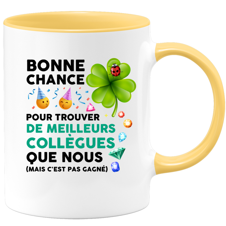 quotedazur - Mug Bonne Chance Pour Trouver De Meilleurs Collègues Que Nous - Cadeau Départ Homme, Femme, Chef, Stagiaire, Départ Retraite, Merci, Remerciement - Idée Cadeau Humour