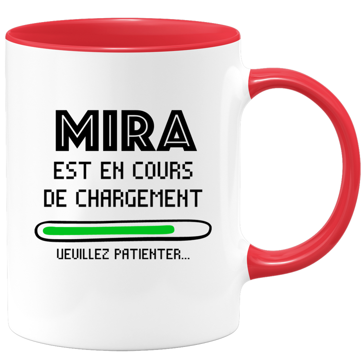 quotedazur - Mug Mira Est En Cours De Chargement Veuillez Patienter - Cadeau Mira Prénom Femme Personnalisé - Cadeau Annniversaire Noël Adolescent Collègue