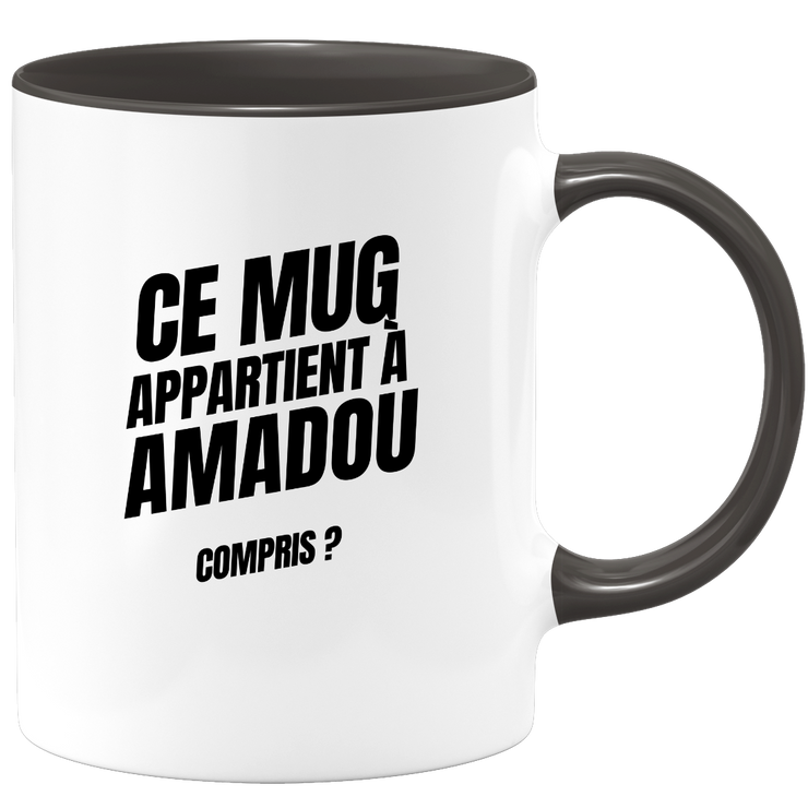 Mug Ce mug appartient à Amadou, compris ?