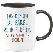 Mug pas besoin de barbe pour être un super Agent de sécurité