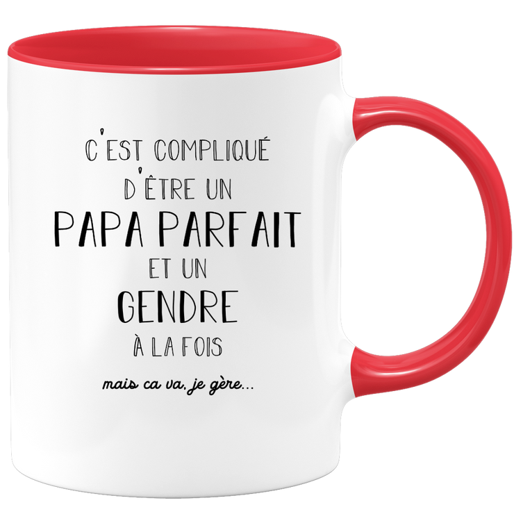 quotedazur - Mug C'est Compliqué d'Être un Papa Parfait et un Gendre mais Ça Va Je Gère - Idée Cadeau Humoristique pour Anniversaire, Fête des Pères
