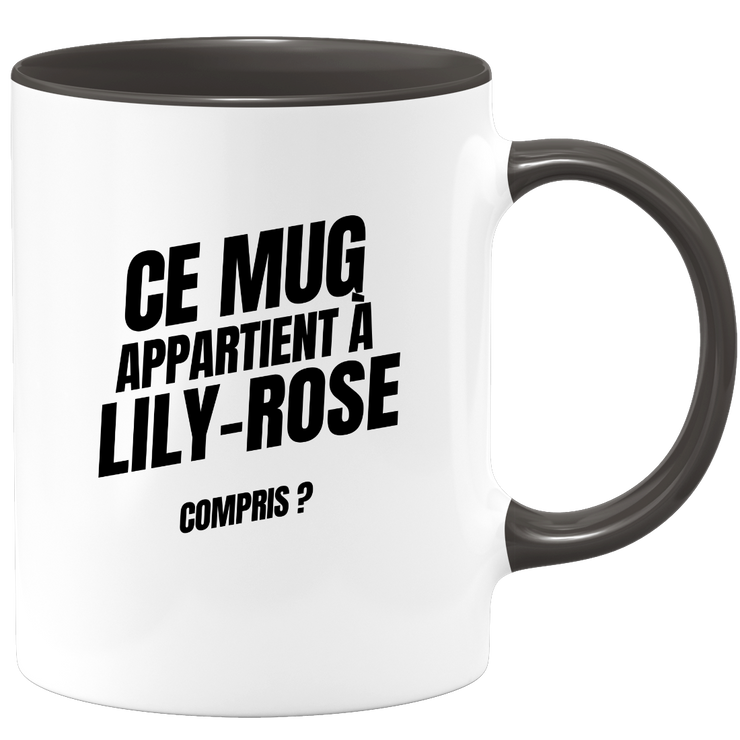 Mug Ce mug appartient à Lily-Rose, compris ?
