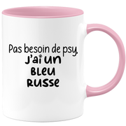 quotedazur - Mug Pas Besoin De Psy J'ai Un Bleu Russe - Cadeau Humour Chat - Tasse Originale Animaux Cadeau Noël Anniversaire
