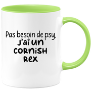 quotedazur - Mug Pas Besoin De Psy J'ai Un Cornish Rex - Cadeau Humour Chat - Tasse Originale Animaux Cadeau Noël Anniversaire