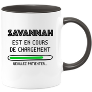 quotedazur - Mug Savannah Est En Cours De Chargement Veuillez Patienter - Cadeau Savannah Prénom Femme Personnalisé - Cadeau Annniversaire Noël Adolescent Collègue