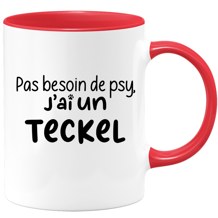 quotedazur - Mug Pas Besoin De Psy J'ai Un Teckel - Cadeau Humour Chien - Tasse Originale Animaux Cadeau Noël Anniversaire