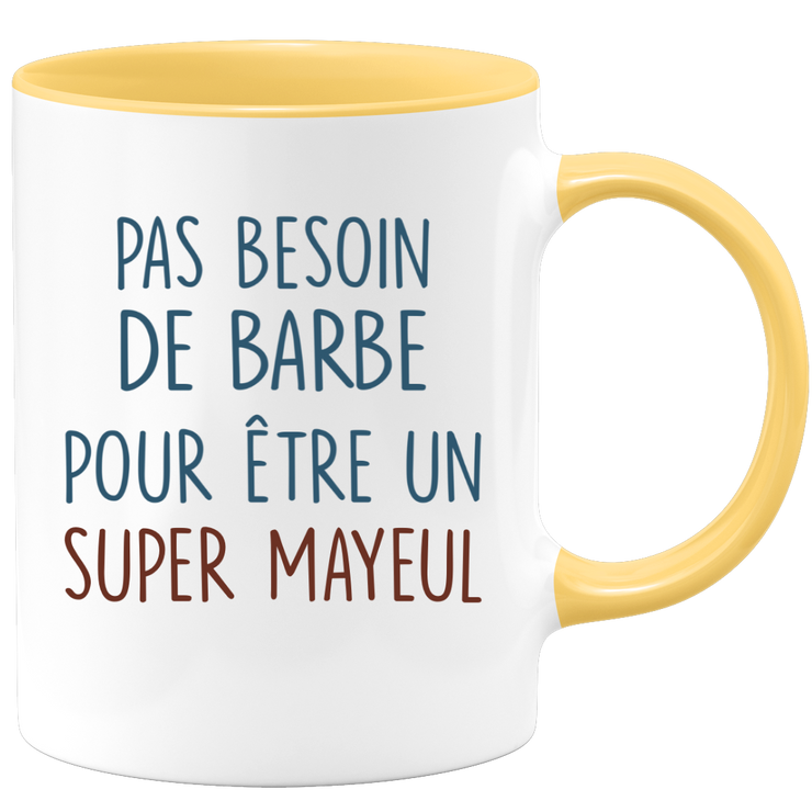 Mug pas besoin de barbe pour être un super Mayeul