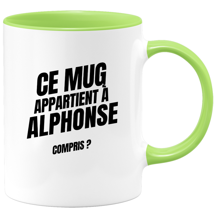 Mug Ce mug appartient à Alphonse, compris ?