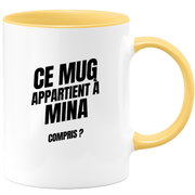 Mug Ce mug appartient à Mina, compris ?