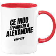 Mug Ce mug appartient à Alexandre, compris ?
