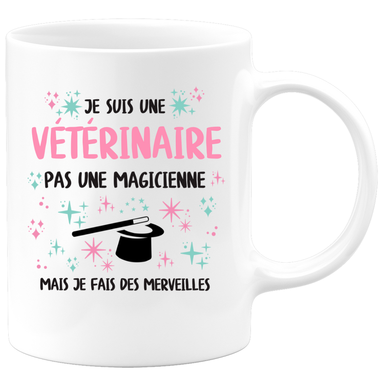 Mug je suis une Vétérinaire, pas une magicienne, mais je fais des merveilles