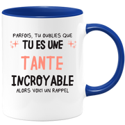 Mug parfois, tu oublies que tu es une Tante incroyable, alors voici un rappel