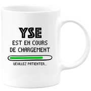 quotedazur - Mug Yse Est En Cours De Chargement Veuillez Patienter - Cadeau Yse Prénom Femme Personnalisé - Cadeau Annniversaire Noël Adolescent Collègue