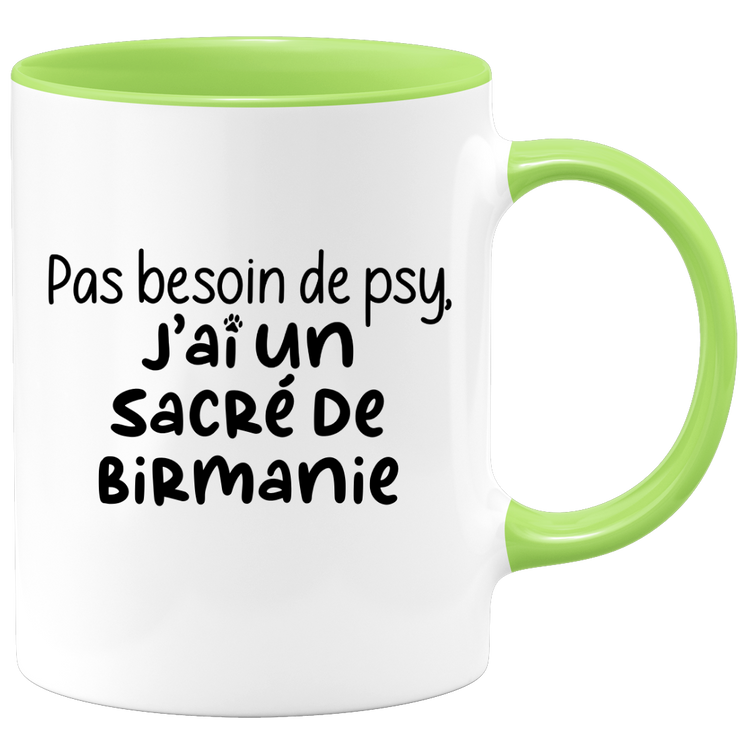 quotedazur - Mug Pas Besoin De Psy J'ai Un Sacré de Birmanie - Cadeau Humour Chat - Tasse Originale Animaux Cadeau Noël Anniversaire