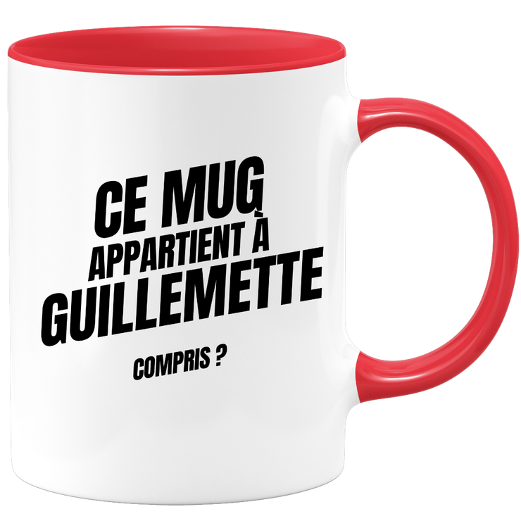 Mug Ce mug appartient à Guillemette, compris ?