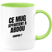 Mug Ce mug appartient à Abdou, compris ?