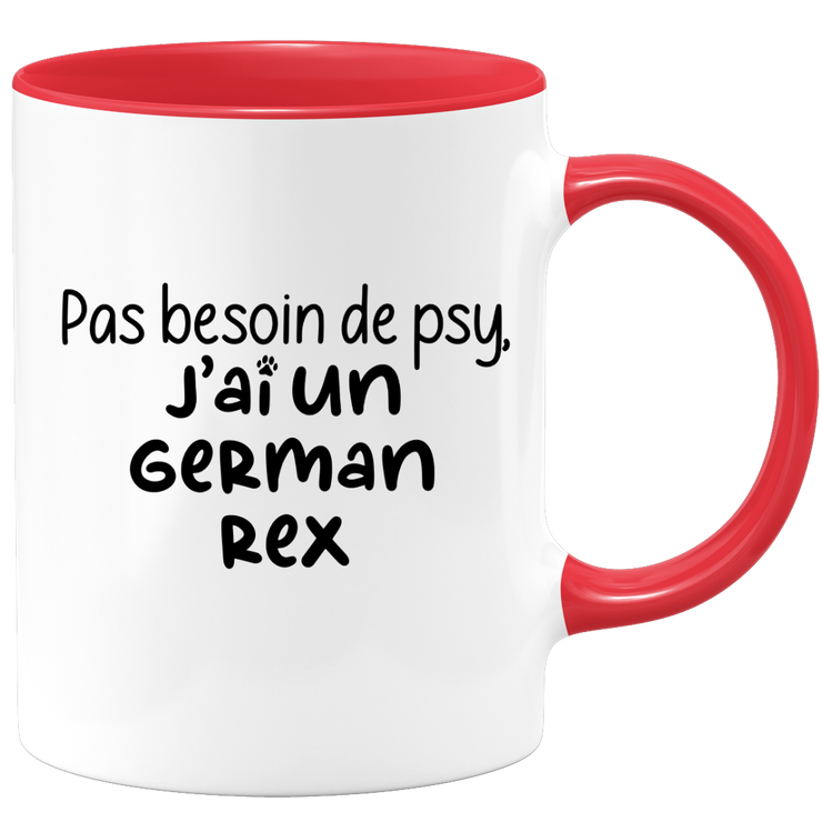 quotedazur - Mug No need for Psy I have a German Rex - Cat Humor Gift - Original Mug Animals Christmas Birthday Gift