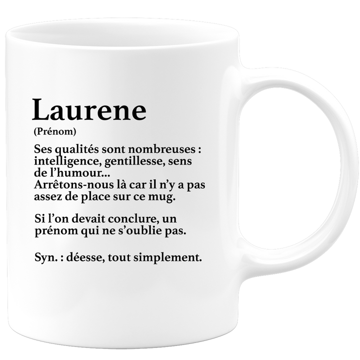quotedazur - Mug Définition Prénom Laurene Déesse Tout Simplement - Cadeau Humour Prénom - Idée Cadeau Famille Saint Valentin - Tasse Prénom Laurene - Idéal Pour Noël Au Bureau