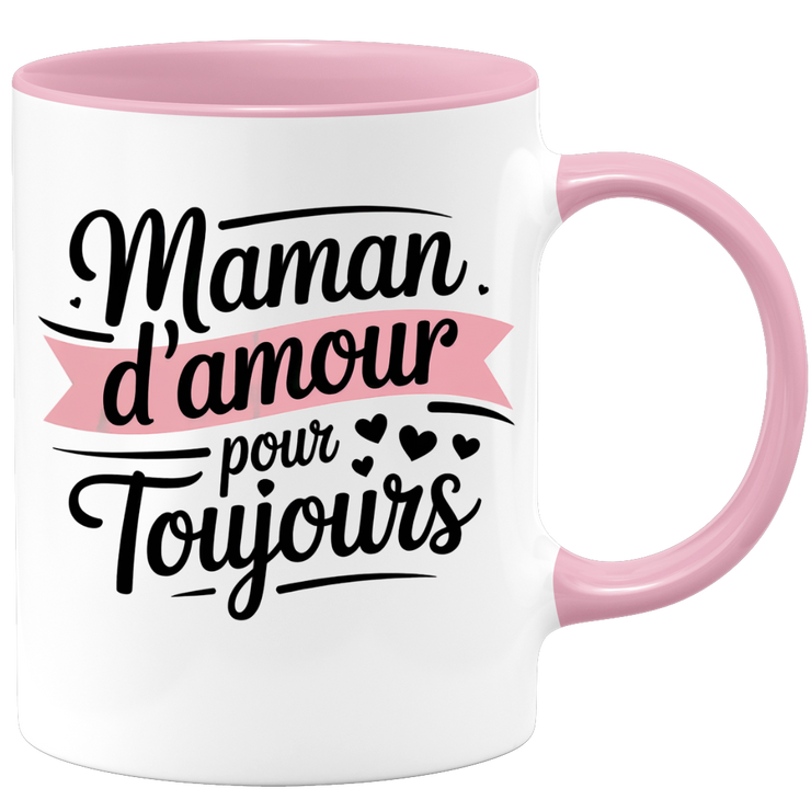 Mug maman d'amour pour toujours