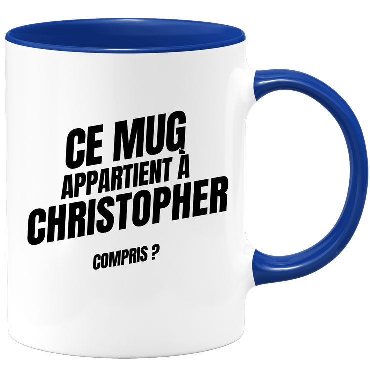 Mug Ce mug appartient à Christopher, compris ?