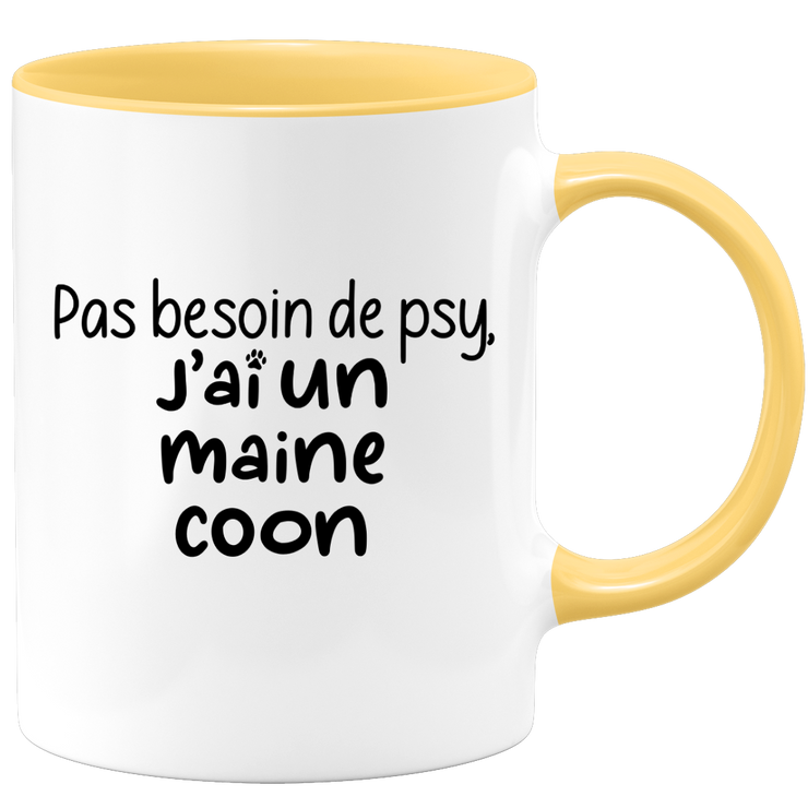 quotedazur - Mug Pas Besoin De Psy J'ai Un Maine Coon - Cadeau Humour Chat - Tasse Originale Animaux Cadeau Noël Anniversaire
