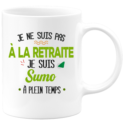 quotedazur - Mug Retraite Je Suis Sumo - Cadeau Humour Sport - Idée Cadeau Retraite Original Sumo - Tasse Sumo - Départ Retraite Anniversaire Ou Noël