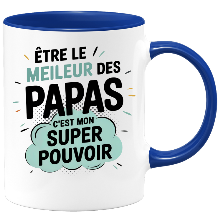 Mug être le meilleur des papas c'est mon super pouvoir