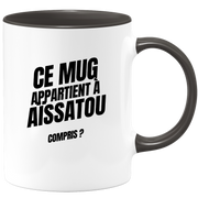 Mug Ce mug appartient à Aïssatou, compris ?