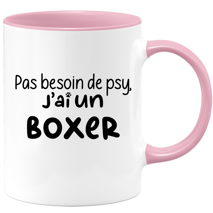 quotedazur - Mug Pas Besoin De Psy J'ai Un Boxer - Cadeau Humour Chien - Tasse Originale Animaux Cadeau Noël Anniversaire