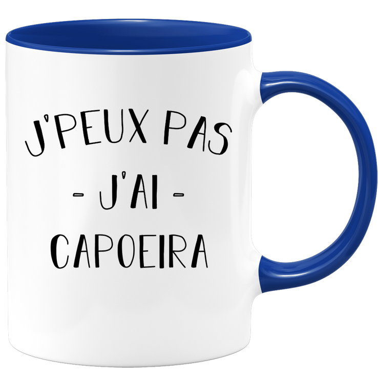 quotedazur - Mug Je Peux Pas J'ai Capoeira - Cadeau Humour Sport - Idée Cadeau Original - Tasse Capoeira - Idéal Pour Anniversaire Ou Noël