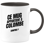 Mug Ce mug appartient à Colombe, compris ?
