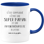quotedazur - Mug Super Maman Et Physiotherapeute A La Fois Mais Je Gère - Tasse Cadeau Maman Fête Des Mères Anniversaire - Cadeau Pour Jeune Ou Future Maman Suite À Une Naissance